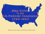Cover of: Map Guide to the U.S. Federal Censuses, 1790-1920