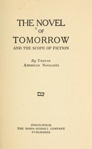 Cover of: The Novel of tomorrow: and the scope of fiction