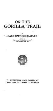 Cover of: On the gorilla trail by Mary Hastings Bradley