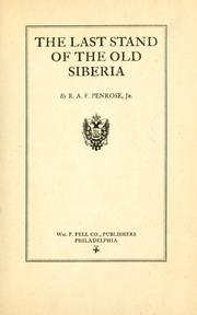 Cover of: The last stand of the old Siberia by Richard Alexander Fullerton Penrose