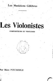 Cover of: Les violonistes: compositeurs et virtuoses