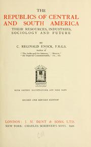 The republics of Central and South America by Enock, C. Reginald