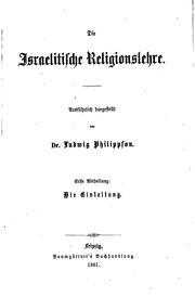 Cover of: Die israelitische Religionslehre. by Ludwig Philippson