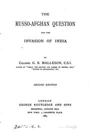Cover of: The Russo-Afghan question and the invasion of India