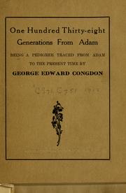 Cover of: One hundred thirty-eight generations from Adam: being a pedigree traced from Adam to the present time