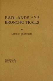 Cover of: Badlands and broncho trails by Lewis F. Crawford