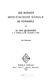 Cover of: Die Wiener medizinische schule in vormärz