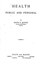 Cover of: Health, public and personal by Ralph Earl Blount