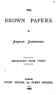 Cover of: The Brown papers. by Sketchley, Arthur