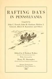Cover of: Rafting days in Pennsylvania by Walker, J. H.