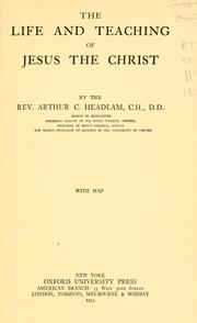 Cover of: The life and teaching of Jesus the Christ