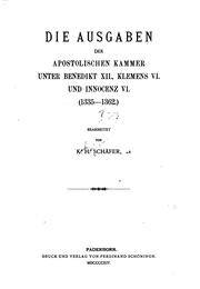 Cover of: Die ausgaben der Apostolischen kammer unter Benedikt XII., Klemens VI. und Innocenz VI. (1335-1362.)