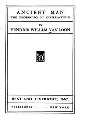 Cover of: Ancient man by Hendrik Willem Van Loon