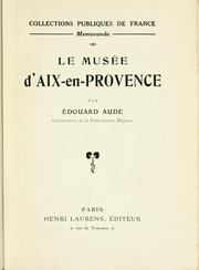 Cover of: Le musée d'Aix-en-Provence by Édouard Aude