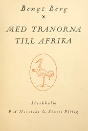 Cover of: Med tranorna till Afrika. by Berg, Bengt