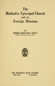 Cover of: The Methodist Episcopal church and its foreign missions