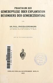 Cover of: Praktikum der Gewebepflege oder Explantation besonders der Gewebezüchtung