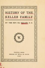 Cover of: History of the Keller family by Eli Keller