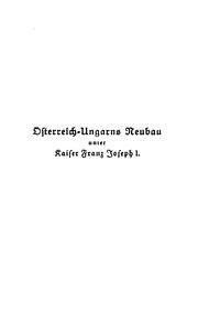 Cover of: Österreich-Ungarns Neubau unter Kaiser Franz Joseph I.: Eine historische Skizze
