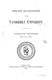 Cover of: Dedication and inauguration of the Vanderbilt University. by Vanderbilt University.