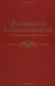 Cover of: Ancestors in German archives: a guide to family history sources