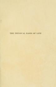 Cover of: The physical basis of life by Edmund B. Wilson