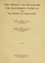 Cover of: The design of diagrams for engineering formulas and the theory of nomography by Laurence I. Hewes