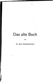 Cover of: Das alte Buch by Karl Schottenloher