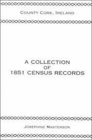 Cover of: A Collection of 1851 Census Records: County Cork, Ireland