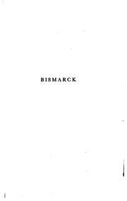 Cover of: Bismarck by Robertson, Charles Grant Sir