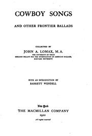 Cover of: Cowboy songs and other frontier ballads by John Avery Lomax