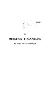 Cover of: La question finlandaise au point de vue juridique