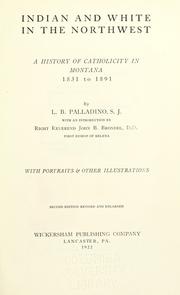 Cover of: Indian and white in the Northwest by L. B. Palladino