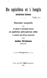 Cover of: De apicibus et i longis inscriptionum latinarum ... by Jakob Peter Wilhelm Christiansen, Jakob Peter Wilhelm Christiansen