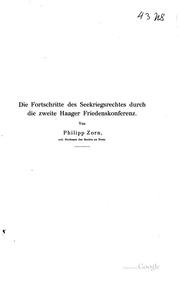 Cover of: Die fortschritte des seekriegsrechtes durch die zweite Haager friedenskonferenz. by Philipp Karl Ludwig Zorn