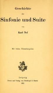 Cover of: Geschichte der Sinfonie und Suite by Karl Nef