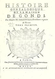 Histoire genealogique de la maison de Gondi by Jean de Corbinelli