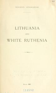 Cover of: Lithuania and White Ruthenia.