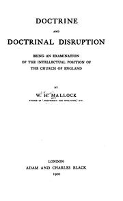 Cover of: Doctrine and doctrinal disruption: being an examination of the intellectual position of the Church of England