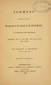 Sermons connected with the re-opening of the church of the South Parish by Andrew P. Peabody