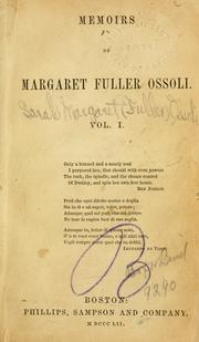 Cover of: Memoirs of Margaret Fuller Ossoli ... by Margaret Fuller, Margaret Fuller