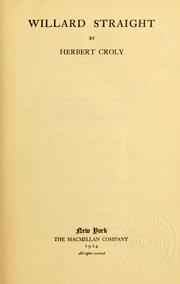 Cover of: Willard Straight. by Herbert David Croly