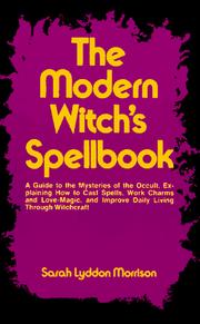 Cover of: The Modern Witch's Spellbook by Sara Morrison