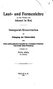 Laut- und formenlehre zu den werken des Adenet le Roi .. by Fritz Abée