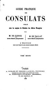 Cover of: Guide pratique des consulats by Alexandre J. H. de Clercq