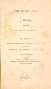 Cover of: Forgetfulness of God: a sermon, preached in Trinity Church, Utica, on Friday, May 14, 1841, being the day recommended by the President of the United States, as a day of national humiliation and prayer