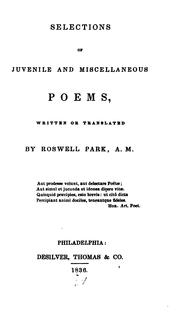 Cover of: Selections of juvenile and miscellaneous poems by Park, Roswell