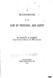 Cover of: Handbook of the law of principal and agent | Francis B. Tiffany