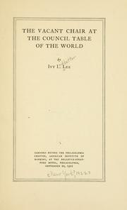 Cover of: The vacant chair at the council table of the world by Ivy Ledbetter Lee