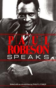Paul Robeson speaks by Paul Robeson, Philip Sheldon Foner